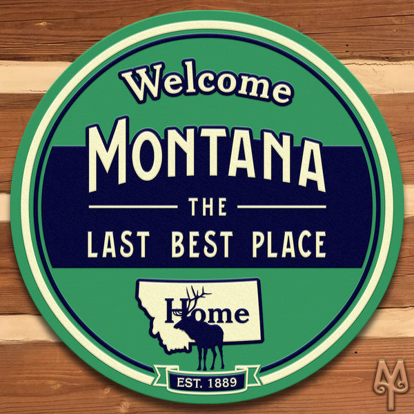New Montana The Last Best Place Wall Sign